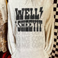 Well Sheeyit Western DTF Transfer 11in-SKU78