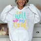 It’s Well Within My Soul DTF Transfers SKU7952