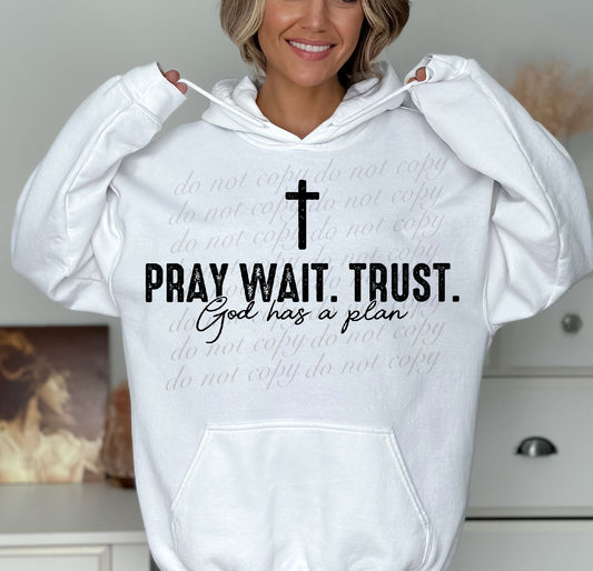 Pray Wait Trust Faith DTF Transfers SKU55931